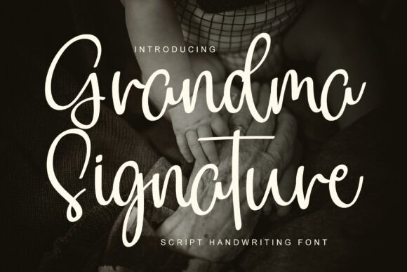 Grandma Signature: The Elegant Script Font for Handcrafted Brands