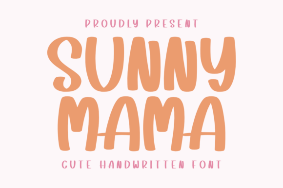 The Sunny Mama Font: A Handwritten Favorite for Crafters & Makers
