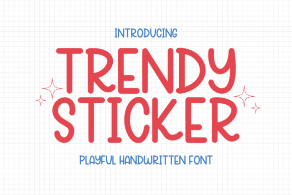Trendy Sticker: A Friendly Font for Publishing and Editorial Design